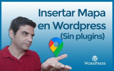 Cómo insertar un mapa de Google Maps en WordPress sin plugins, sin constructor, sin plantilla Solo con HTML