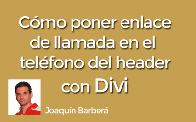 Cómo poner el teléfono del header de DIVI de la barra secundaria con un enlace clicable para llamar en móviles